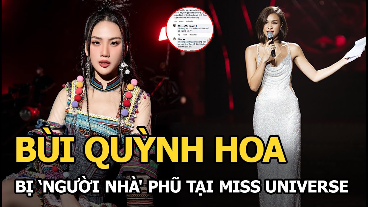 Bùi Quỳnh Hoa bị ‘người nhà’ phũ tại Miss Universe, tuyên bố không cổ vũ, không ủng hộ