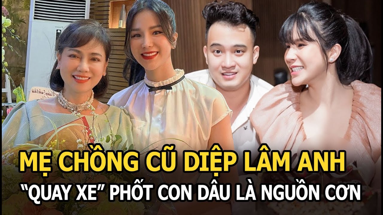 Mẹ chồng cũ Diệp Lâm Anh ‘quay xe' phốt con dâu là nguồn cơn ly hôn, đi chơi đến 3-4 giờ sáng