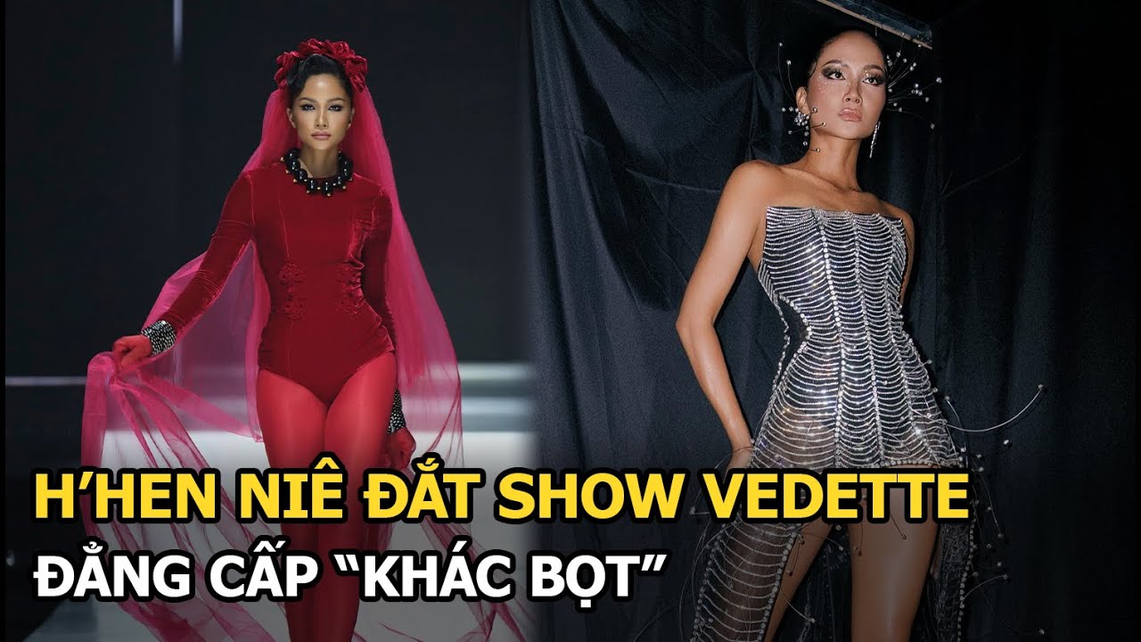 H'Hen Niê đắt show vedette, đẳng cấp “khác bọt”