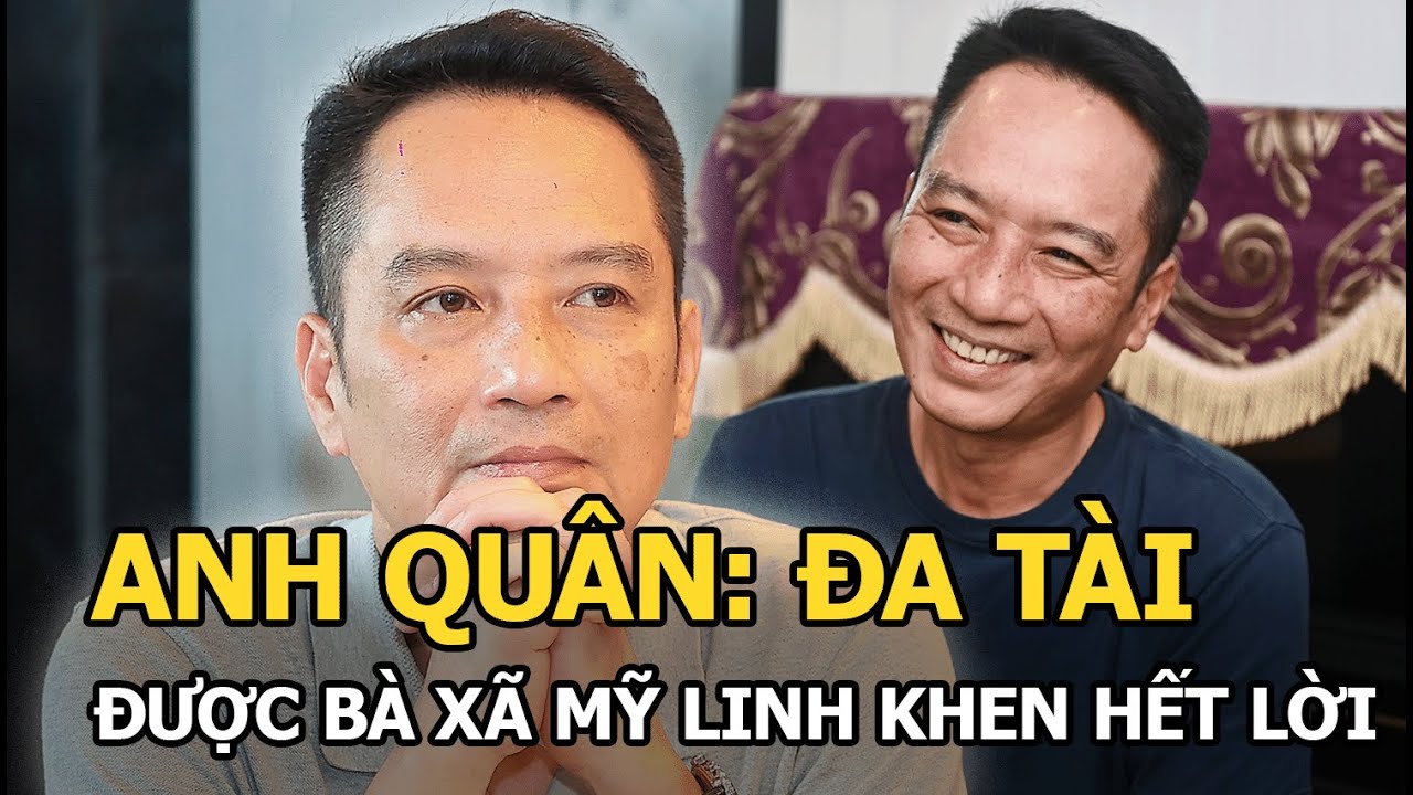 Anh Quân: Đa tài, được bà xã Mỹ Linh khen hết lời