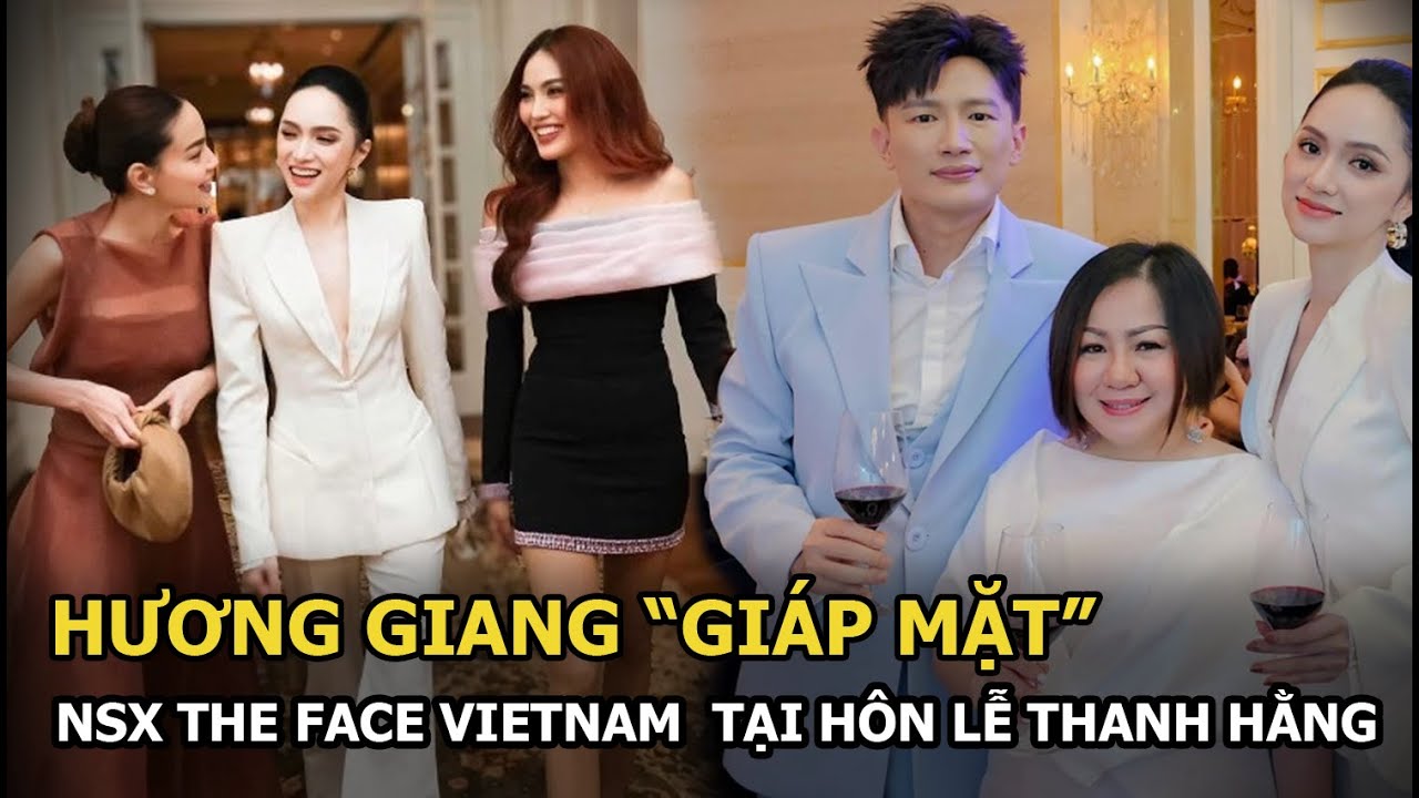 Hương Giang “giáp mặt” NSX The Face Vietnam tại hôn lễ Thanh Hằng, ngập mùi drama trong 1 khung ảnh