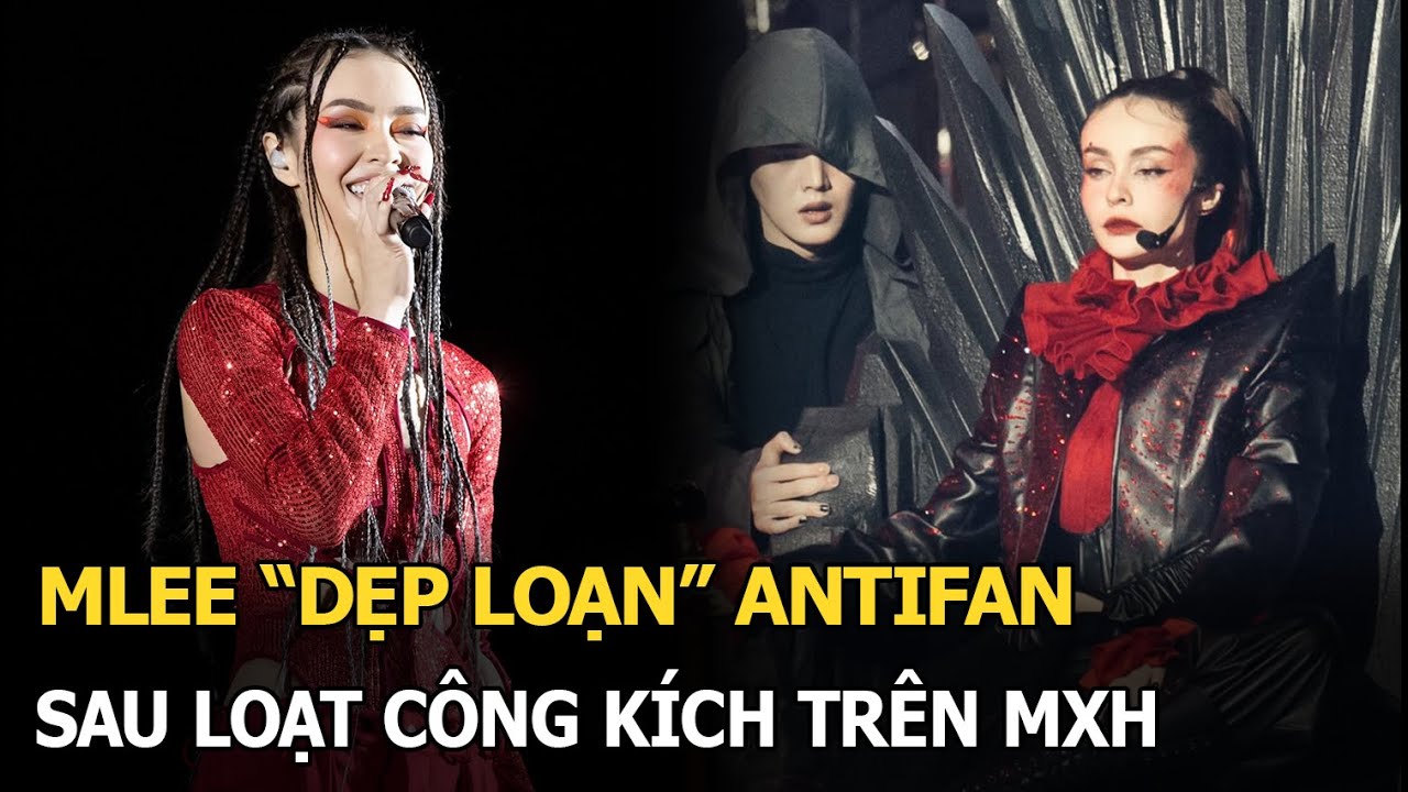 Mlee dẹp loạn antifan sau loạt công kích trên MXH