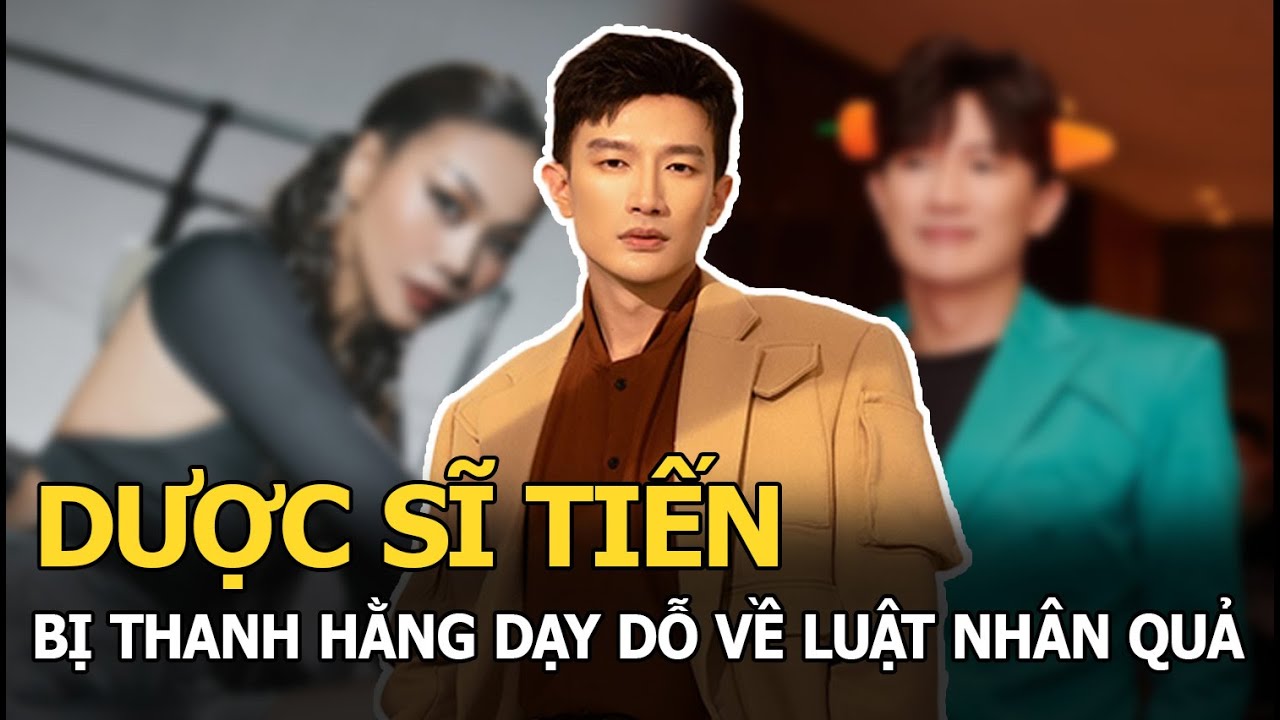 Dược sĩ Tiến lên tiếng khi bị Thanh Hằng dạy dỗ về luật nhân quả: “Quả báo có phải là tiêu cực đâu”?