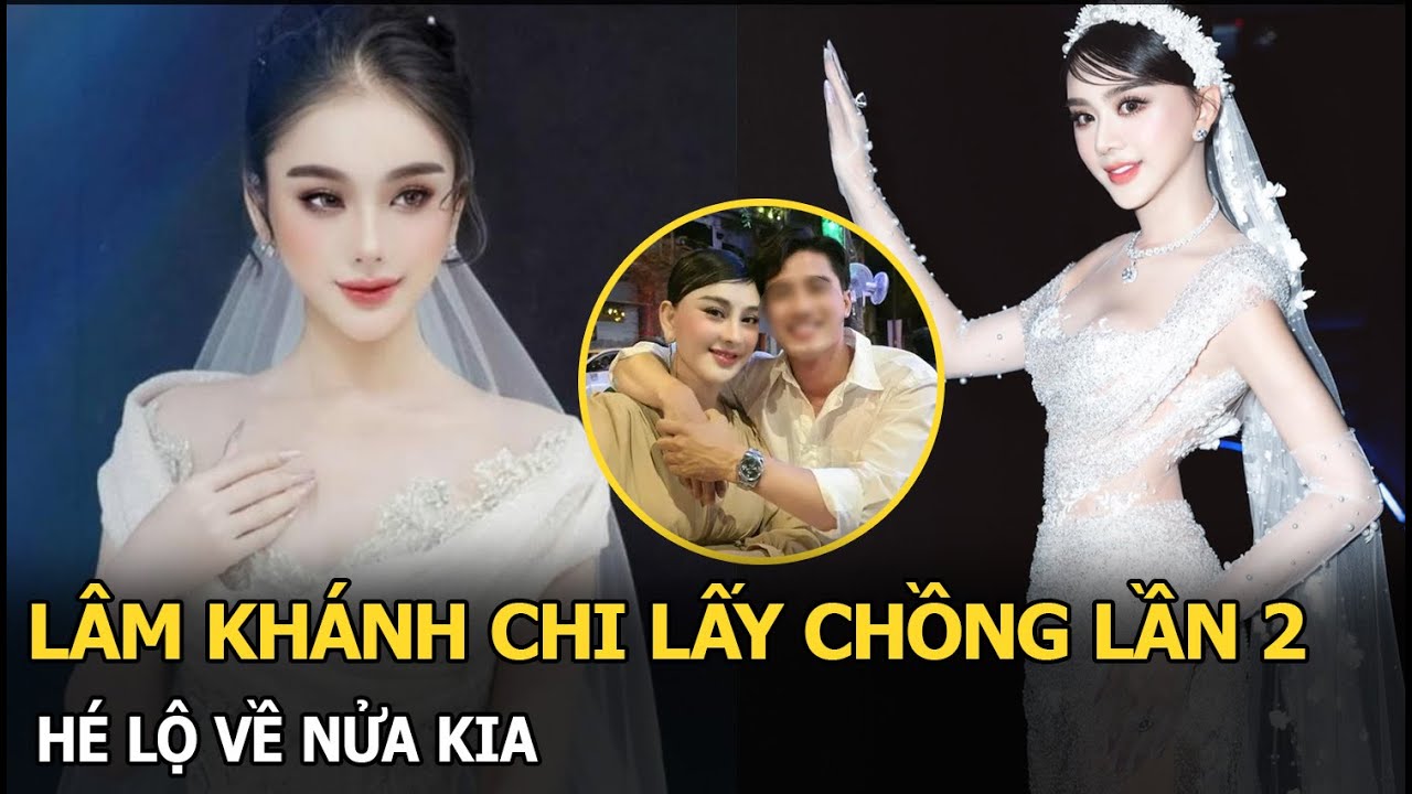 Lâm Khánh Chi lấy chồng lần 2, hé lộ về nửa kia