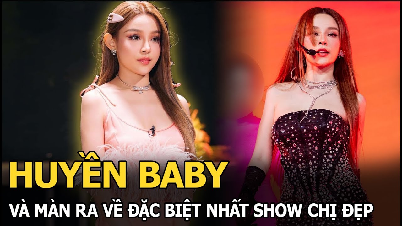 Huyền Baby và màn ra về đặc biệt nhất show Chị đẹp