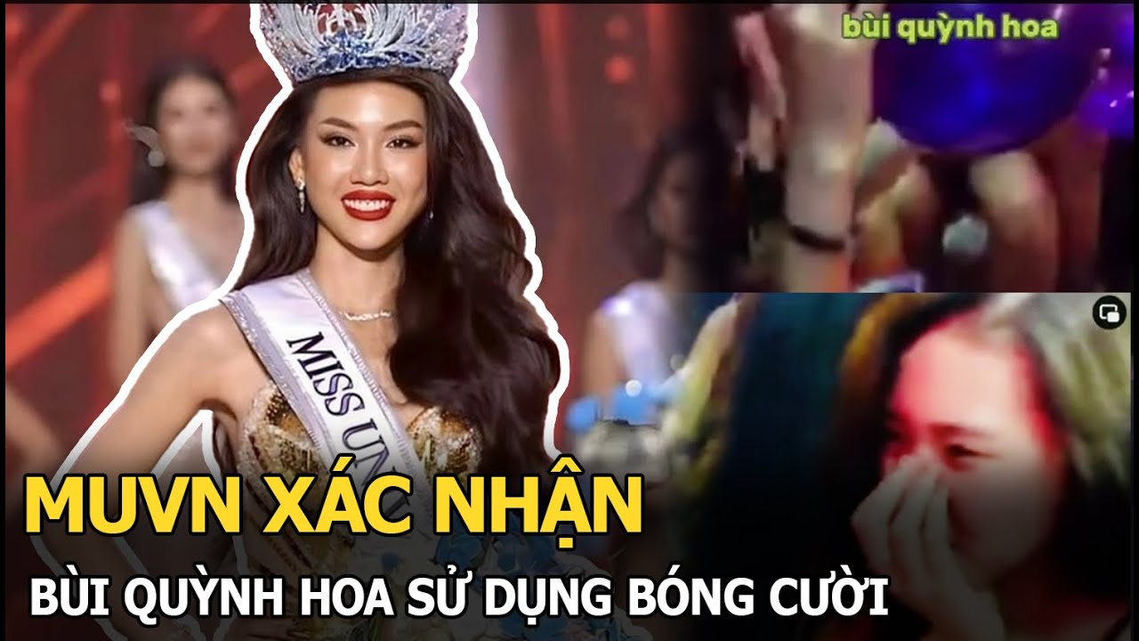 Miss Universe Vietnam lên tiếng về việc Bùi Quỳnh Hoa sử dụng bóng cười: “Cô ấy chỉ thử cho biết”