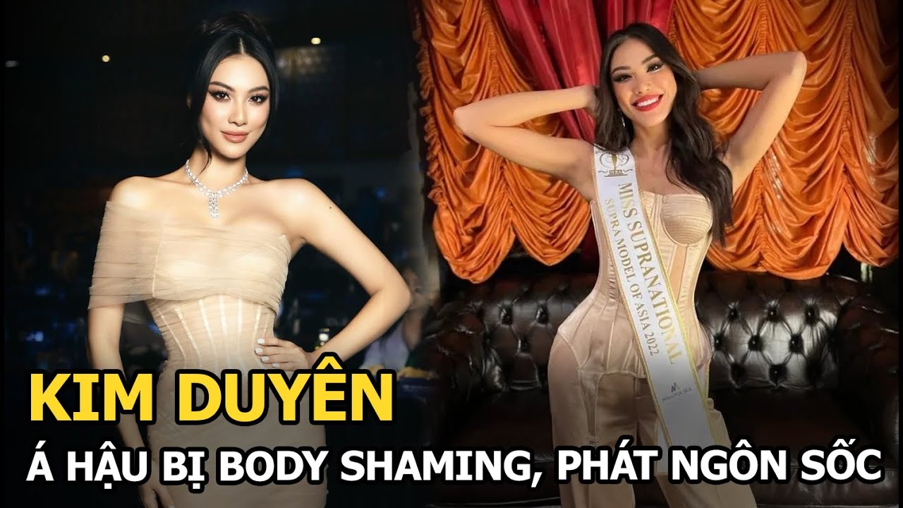 Kim Duyên: Á hậu bị body shaming, phát ngôn sốc