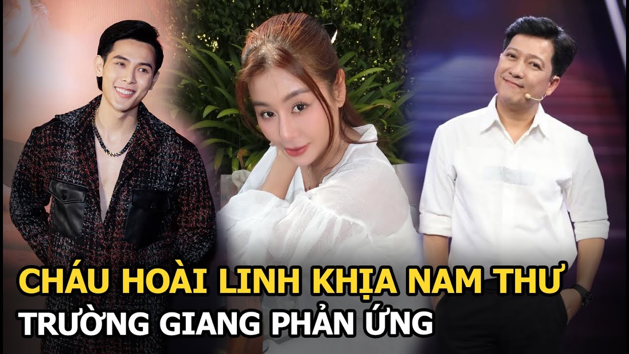 Cháu Hoài Linh khịa Nam Thư, Trường Giang phản ứng