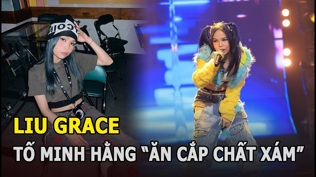 Liu Grace: Nữ rapper ẵm 4 nón vàng gây sốt và ồn ào tố Minh Hằng “ăn cắp chất xám”?