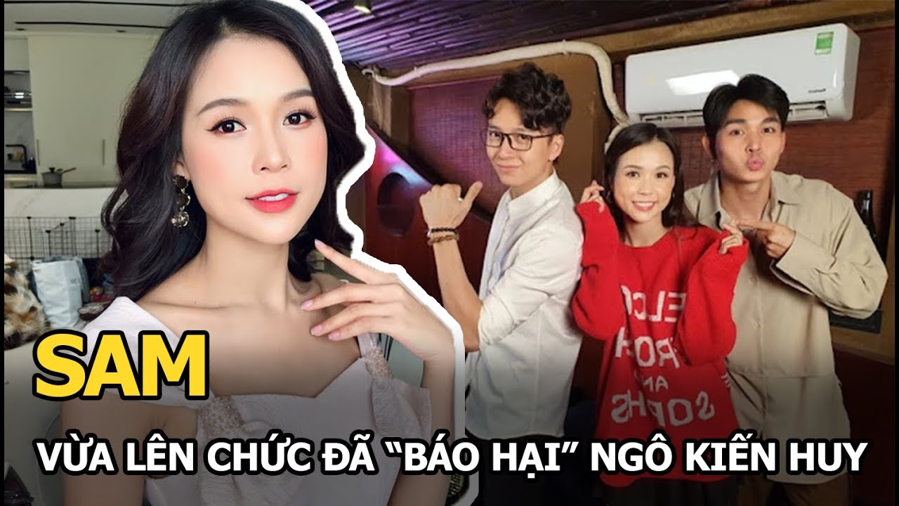 Sam “lên chức” nhưng người bị réo tên lại là Ngô Kiến Huy, 1 lời hứa năm xưa bất ngờ hot trở lại