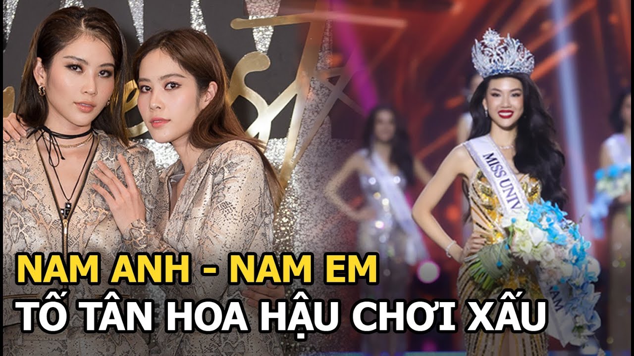 Nam Anh - Nam Em đòi chiến đấu với Bùi Quỳnh Hoa tới cùng, chê, tố tân hoa hậu chơi xấu hãm hại mình