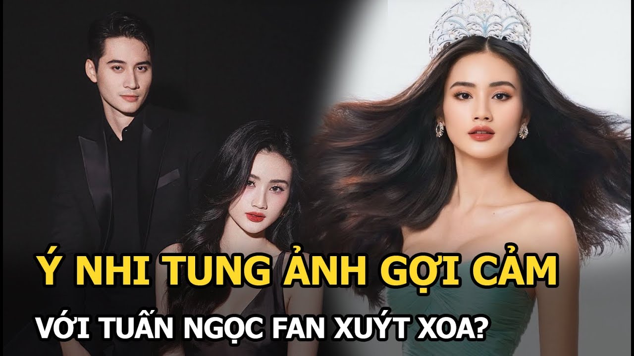 Ý Nhi tung ảnh gợi cảm với Tuấn Ngọc, fan xuýt xoa?