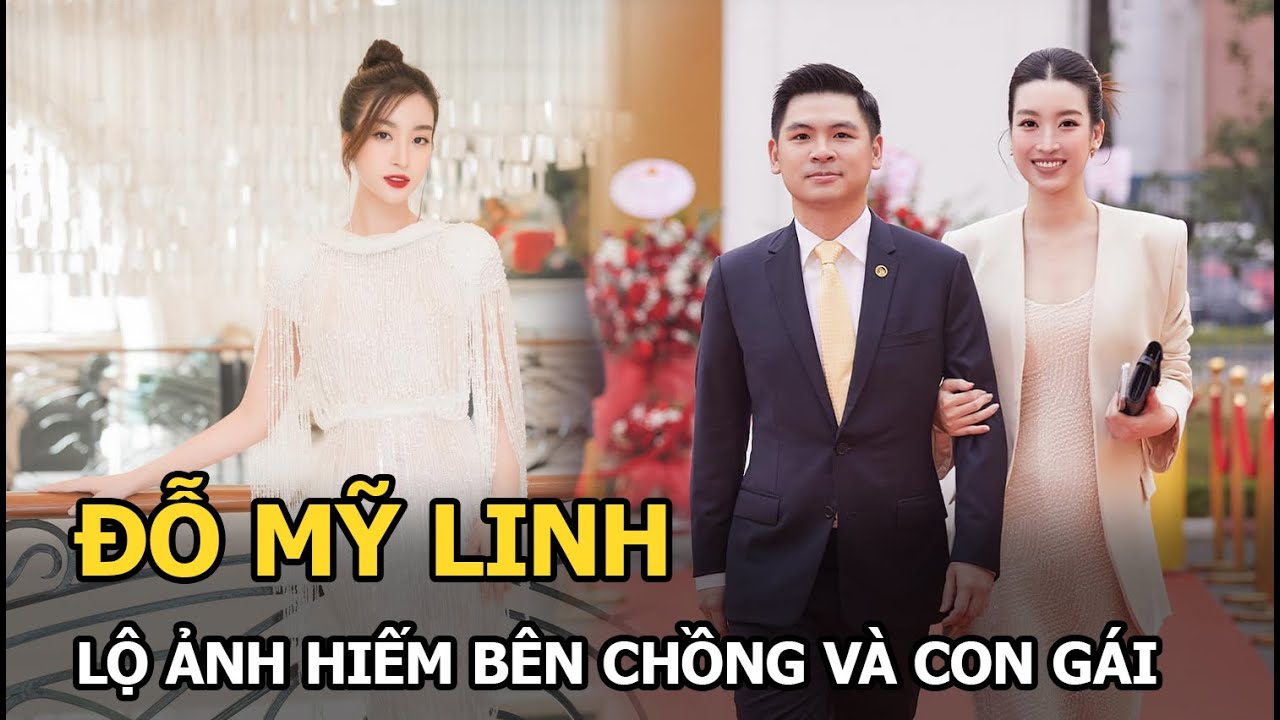 Đỗ Mỹ Linh lộ ảnh hiếm bên chồng và con gái