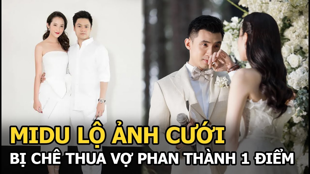 Midu lộ ảnh cưới, bị chê thua vợ Phan Thành 1 điểm