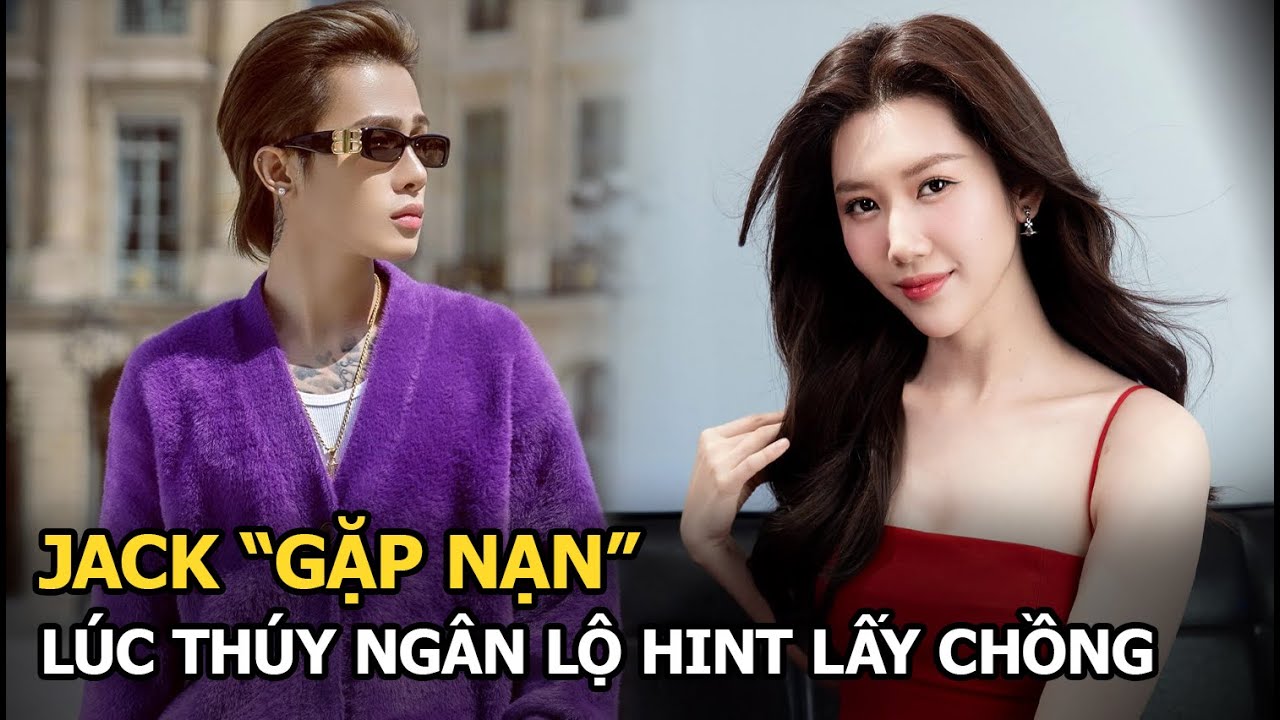 Jack “gặp nạn” lúc Thúy Ngân lộ hint lấy chồng