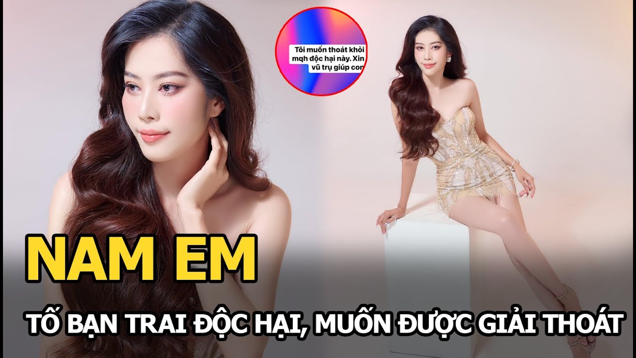 Nam Em tố bạn trai độc hại, muốn được giải thoát