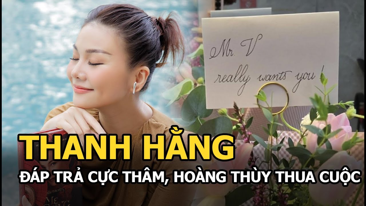 Thanh Hằng đáp trả cực thâm, Hoàng Thuỳ thua cuộc