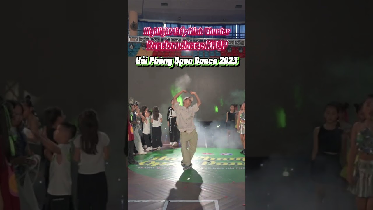 Random Dance Kpop I Highlight Hải Phòng Open Dance 2023  #blackpink #vhunterkid #vhunter