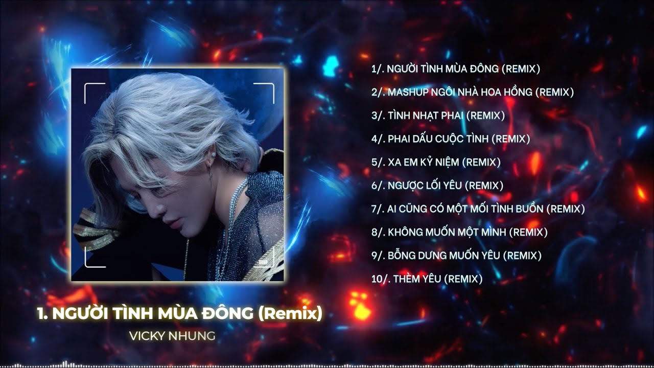 PLAYLIST REMIX VICKY NHUNG | TẾT 2024 REMIX | Người Tình Mùa Đông, Ngôi Nhà Hoa Hồng, Tình Nhạt Phai