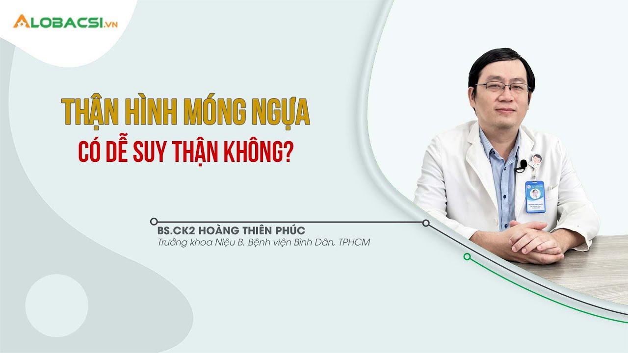 Thận Hình Móng Ngựa Có Dễ Bị Suy Thận?