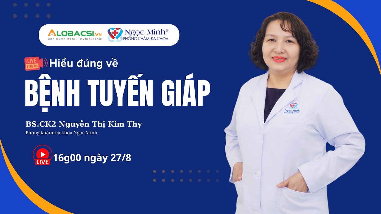 🔴 CÁC BỆNH VỀ TUYẾN GIÁP THƯỜNG GẶP: NGUYÊN NHÂN VÀ CÁCH CHẨN ĐOÁN