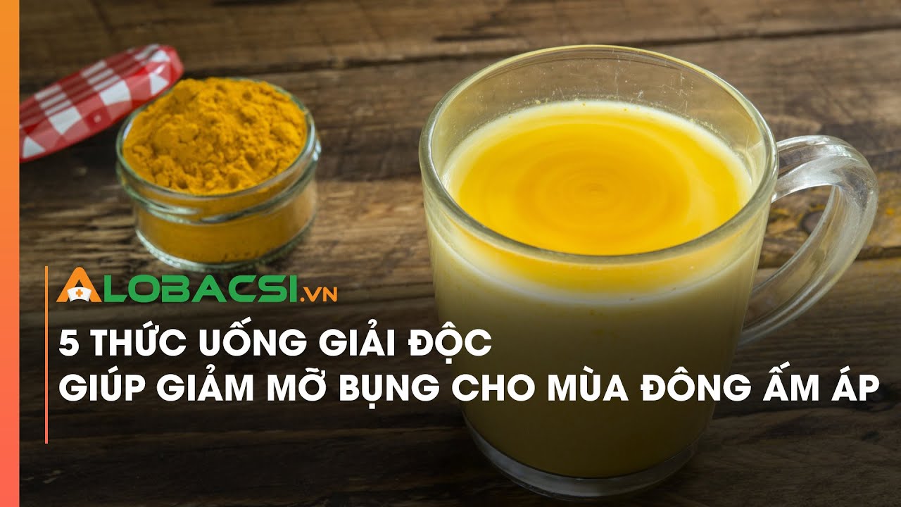 5 thức uống giải độc giúp giảm mỡ bụng​ cho mùa đông ấm áp