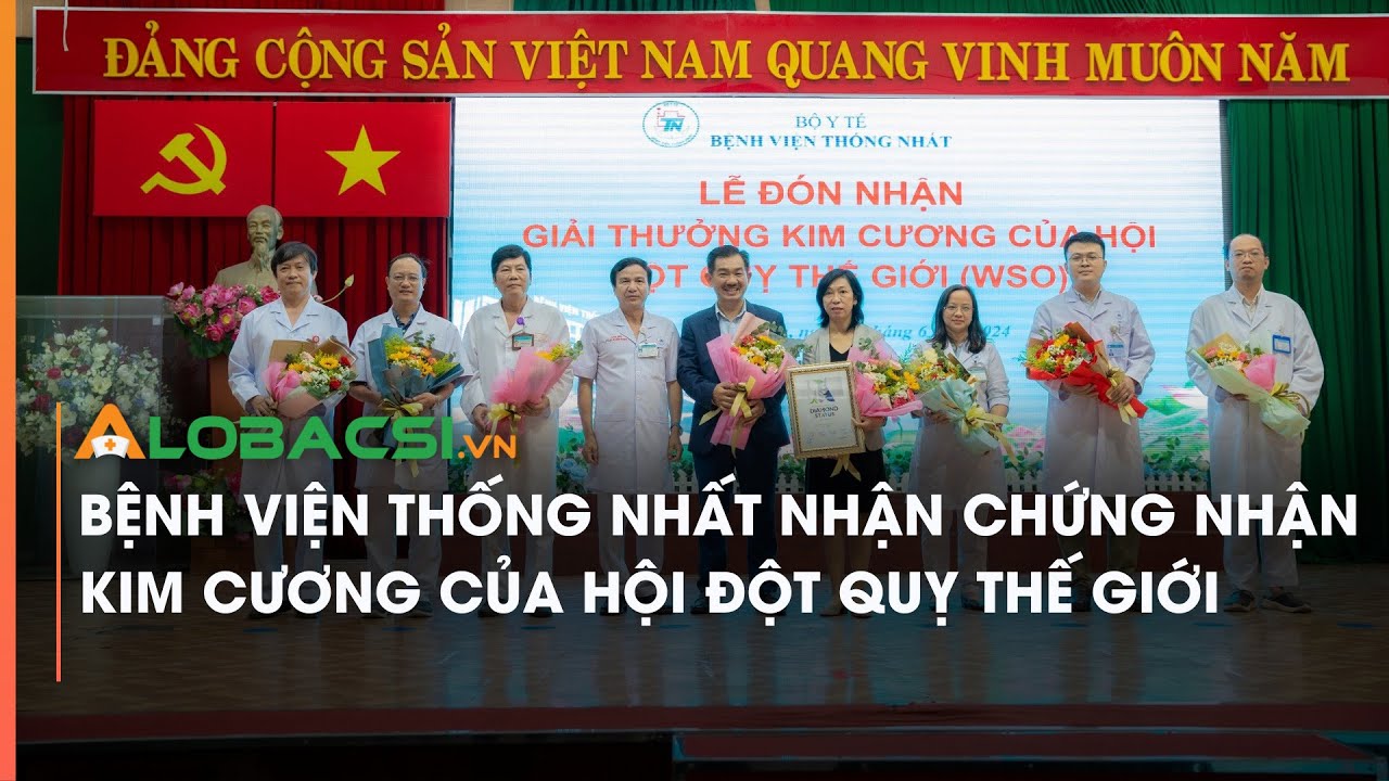 BV Thống Nhất nhận chứng nhận Kim Cương trong điều trị đột quỵ