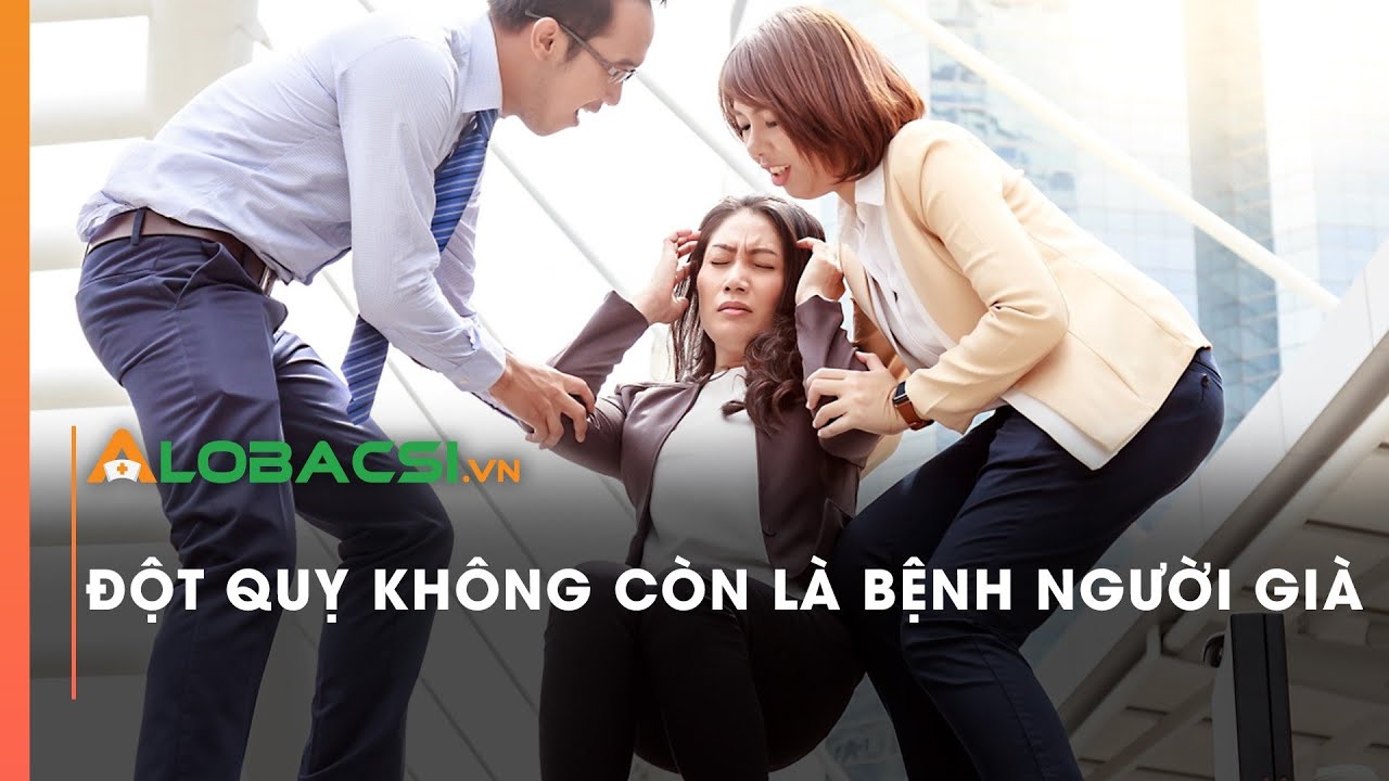 Đột quỵ không còn là bệnh người già