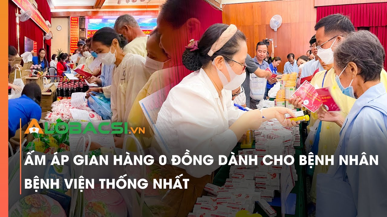 Ấm áp "gian hàng 0 đồng" dành cho bệnh nhân của bệnh viện Thống Nhất