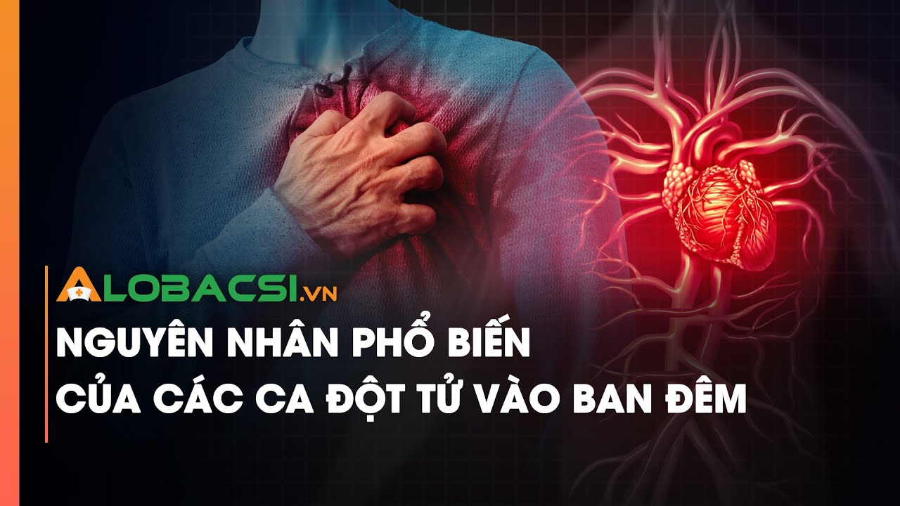 Nguyên nhân phổ biến của các ca đột tử vào ban đêm