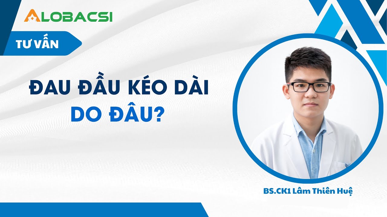 Đau đầu kéo dài do đâu?