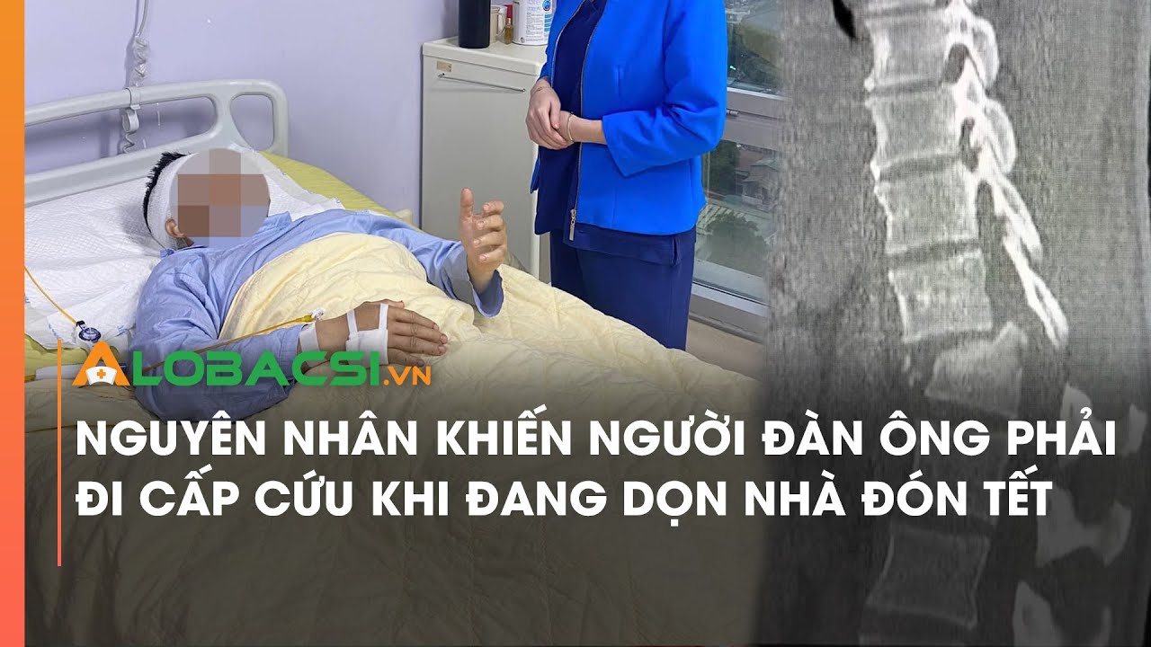 Nguyên nhân khiến người đàn ông phải đi cấp cứu khi đang dọn nhà đón Tết