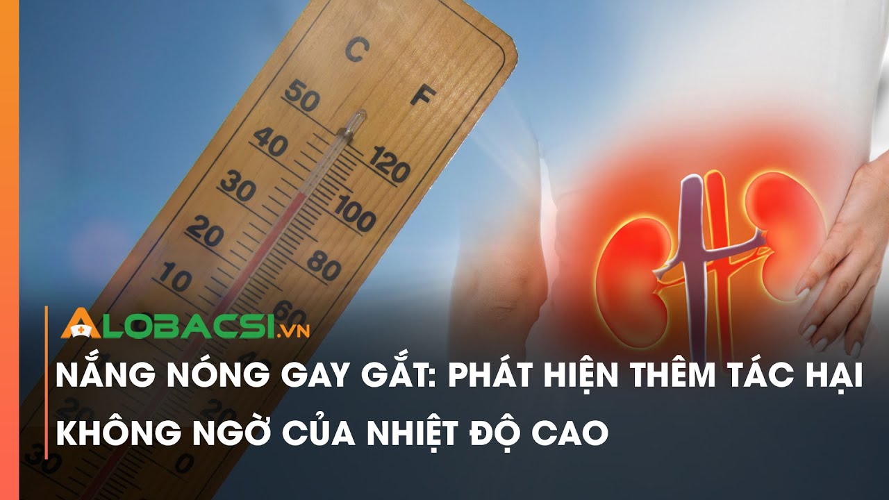 Nắng nóng gay gắt: Phát hiện thêm tác hại không ngờ của nhiệt độ cao