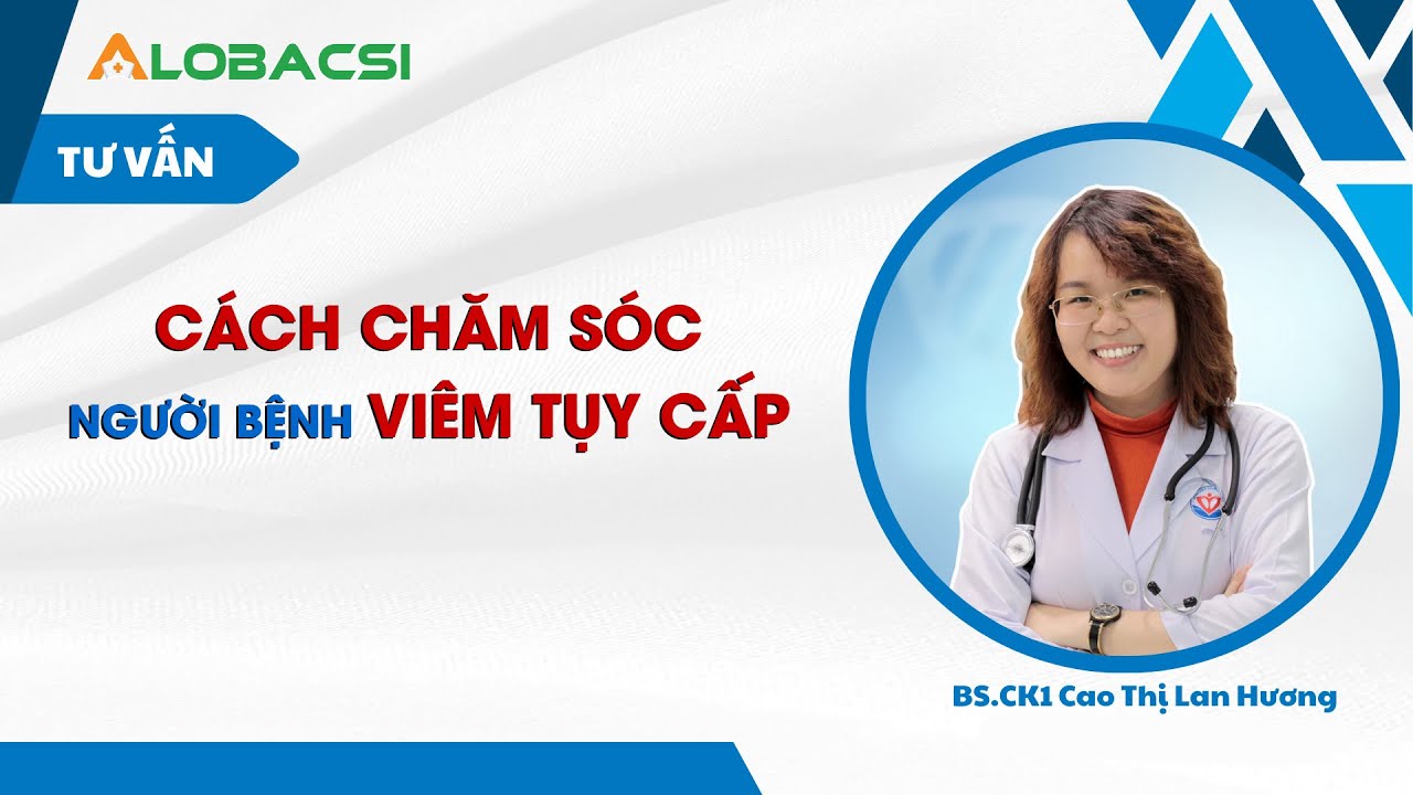 Cách chăm sóc người bệnh viêm tụy cấp