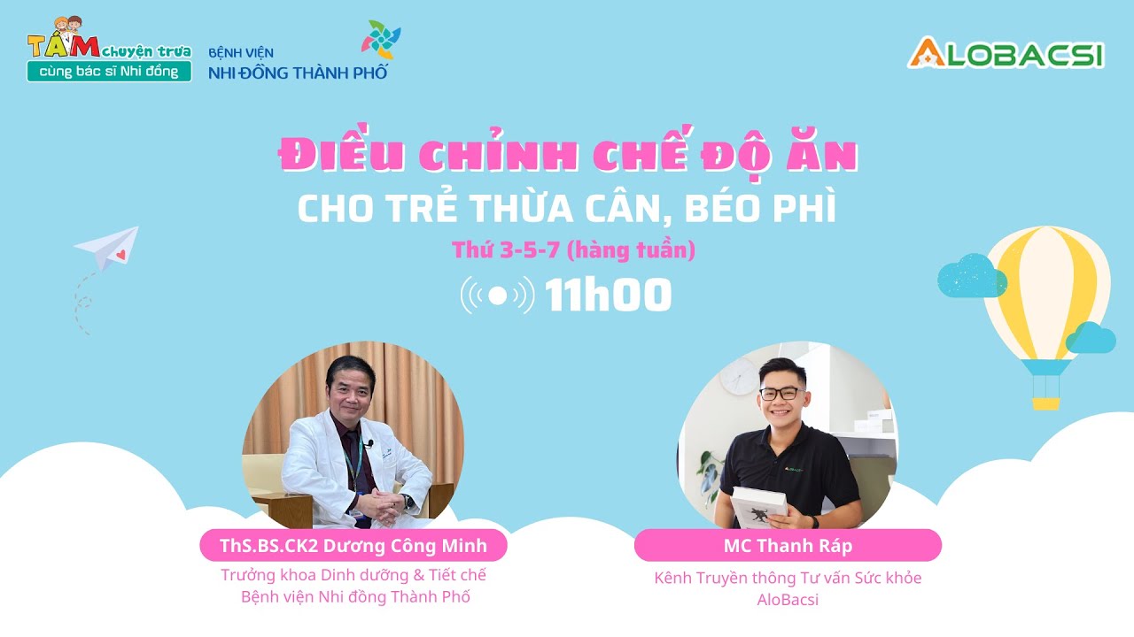 Điều Chỉnh Chế Độ Ăn Cho Trẻ Thừa Cân Béo Phì | ThS.BS.CK2 Dương Công Minh