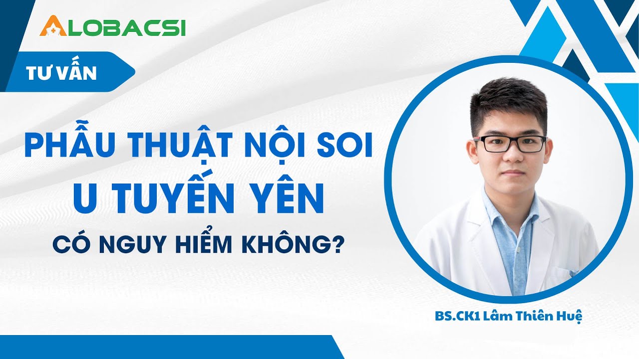 Phẫu thuật nội soi u tuyến yên có nguy hiểm không?