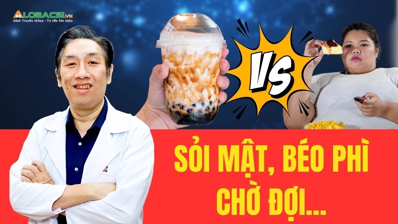 Giới trẻ ưa chuộng trà sữa, bánh nhân phô mai, tương lai sỏi mật, béo phì chờ đợi!