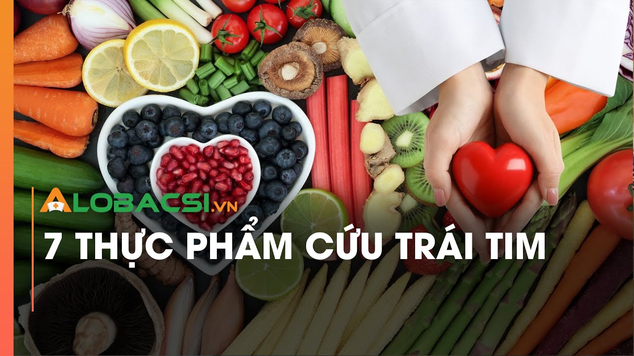 7 thực phẩm cứu trái tim