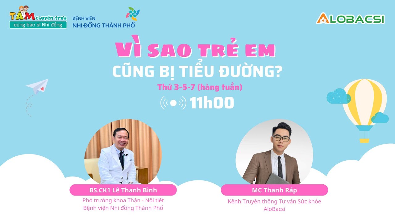 Vì sao trẻ em cũng bị tiểu đường? | BS.CK1 Lê Thanh Bình