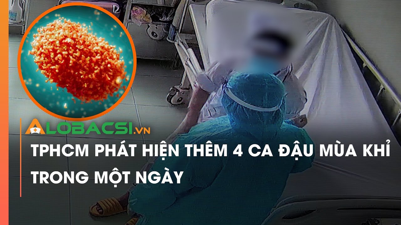 TPHCM phát hiện thêm 4 ca đậu mùa khỉ trong một ngày