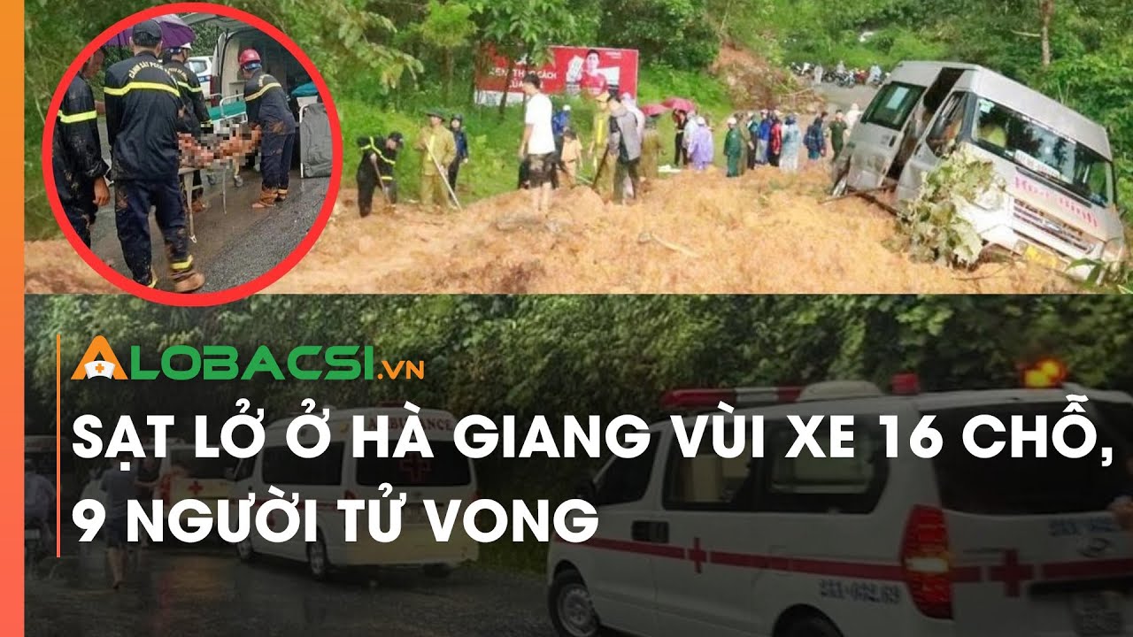 Sạt lở ở Hà Giang vùi xe 16 chỗ, 9 người tử vong