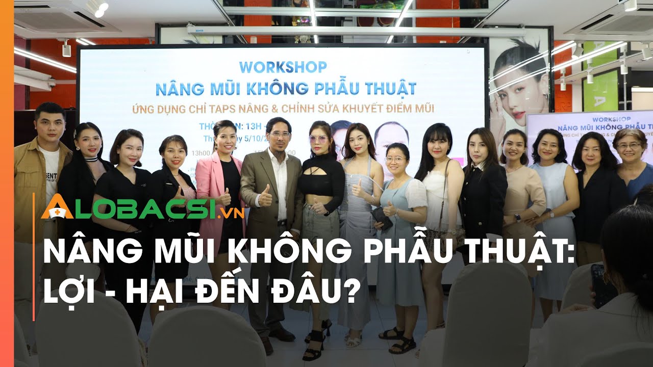 Nâng mũi không phẫu thuật: LỢI - HẠI đến đâu?