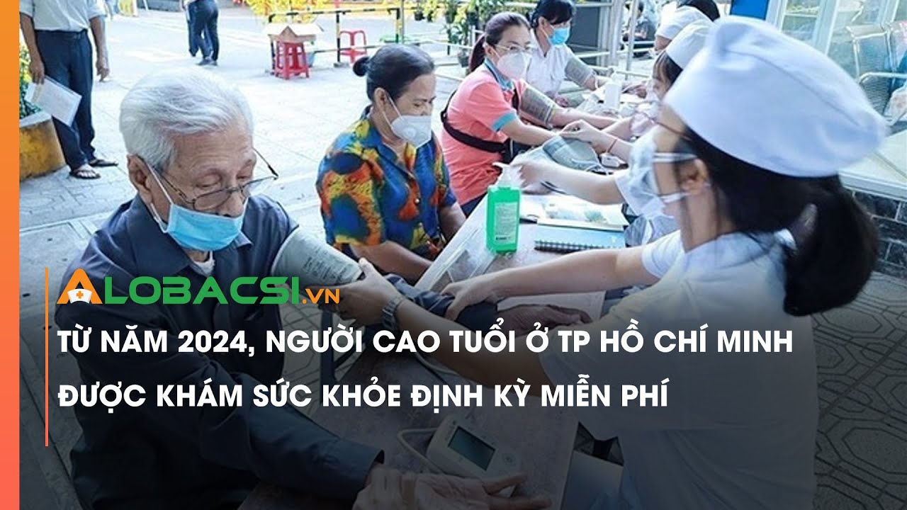 Từ năm 2024, người cao tuổi ở TP Hồ Chí Minh được khám sức khỏe định kỳ miễn phí