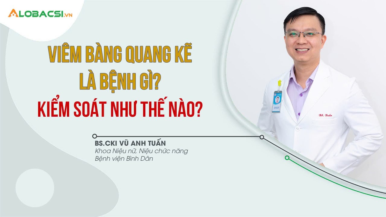 VIÊM BÀNG QUANG KẼ | BS.CK1 Vũ Anh Tuấn