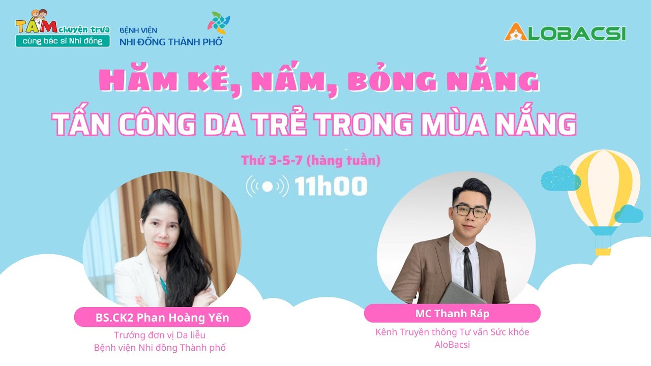 Hăm kẽ, nấm, bỏng nắng...tấn công da trẻ trong mùa nắng | BS.CK2 Phan Hoàng Yến