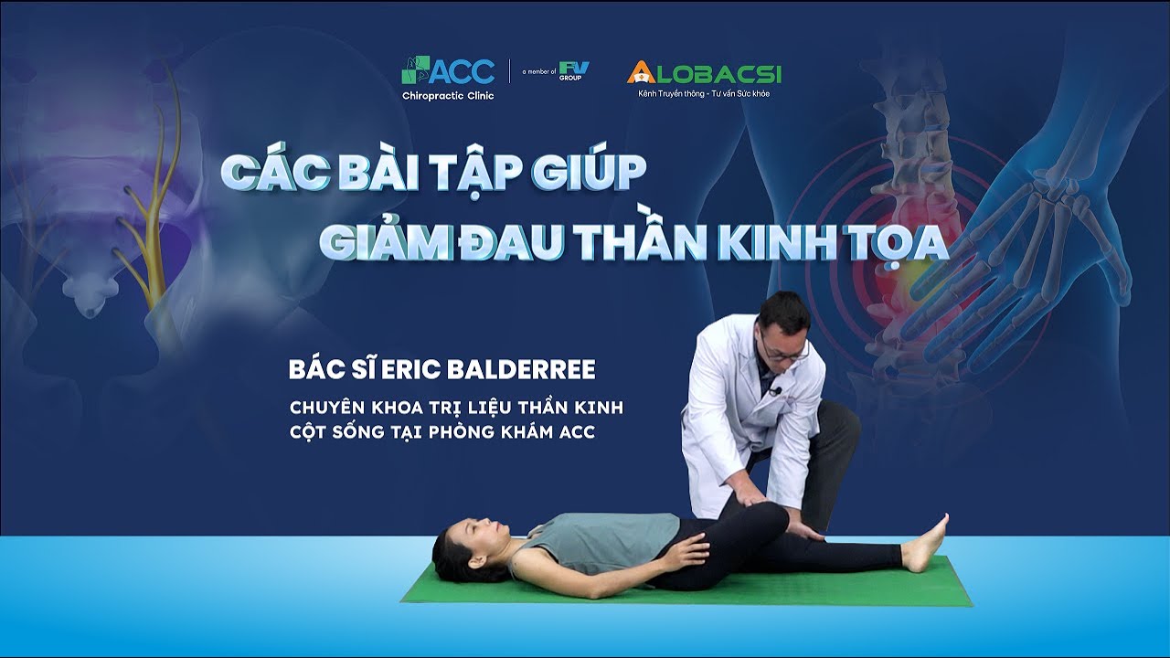 Đau Thần Kinh Toạ Và Những Bài Tập Tại Nhà Hiệu Quả, Dễ Áp Dụng