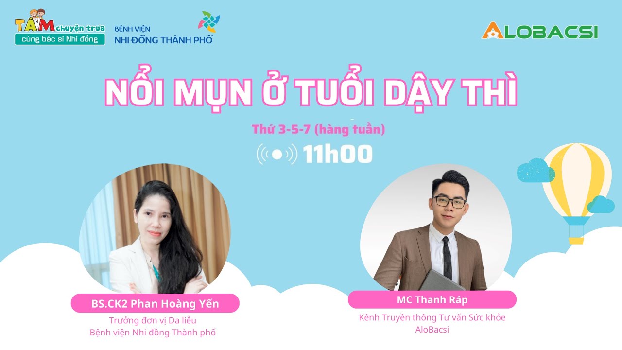 Nổi mụn ở tuổi dậy thì | BS.CK2 Phan Hoàng Yến