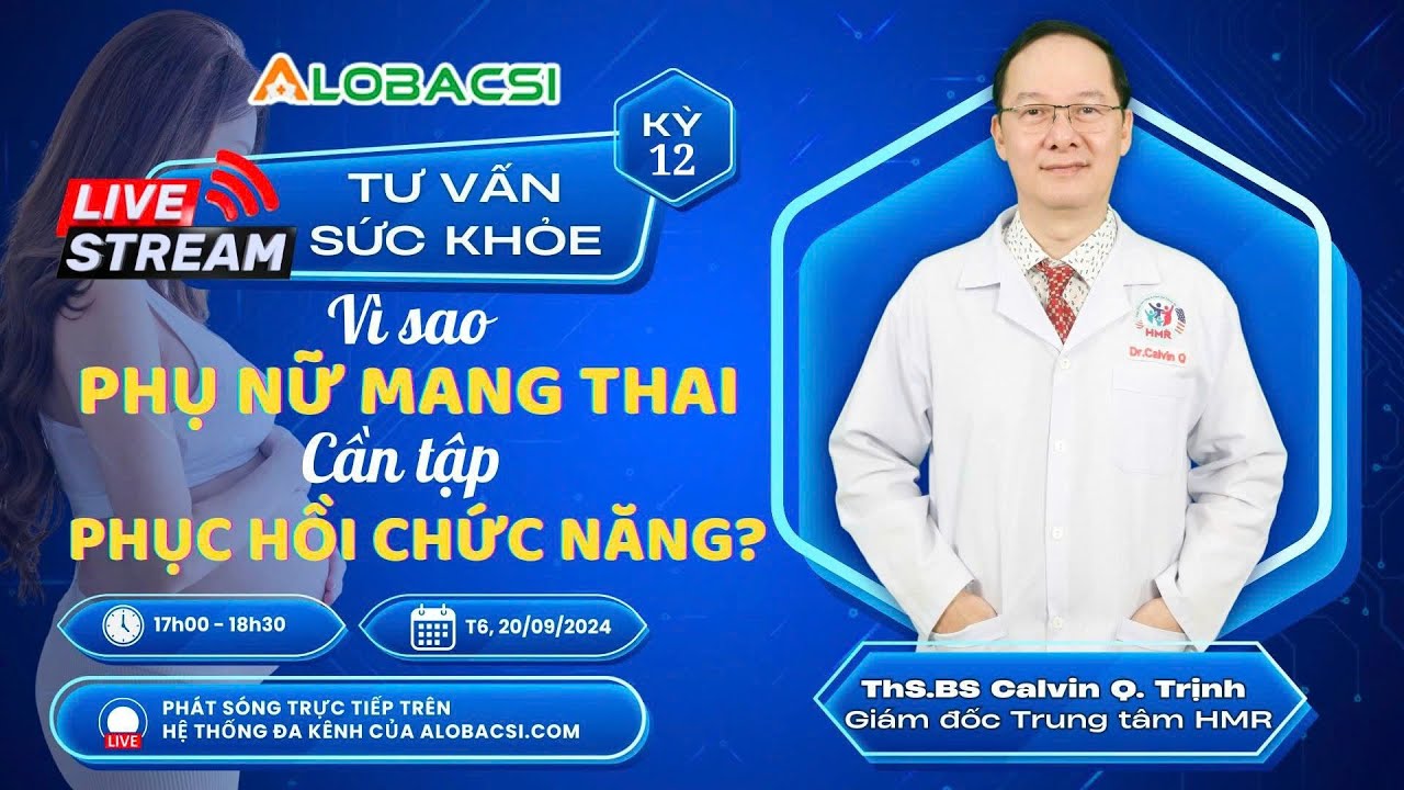 🔴 Vì sao phụ nữ mang thai cần tập phục hồi chức năng? | Số 12 | Video AloBacsi