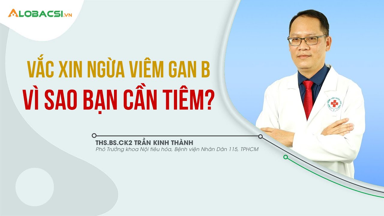 #8 - Vắc-Xin Ngừa Viêm Gan B - Vì Sao Bạn Cần Tiêm? | Chuyên Đề Viêm Gan B