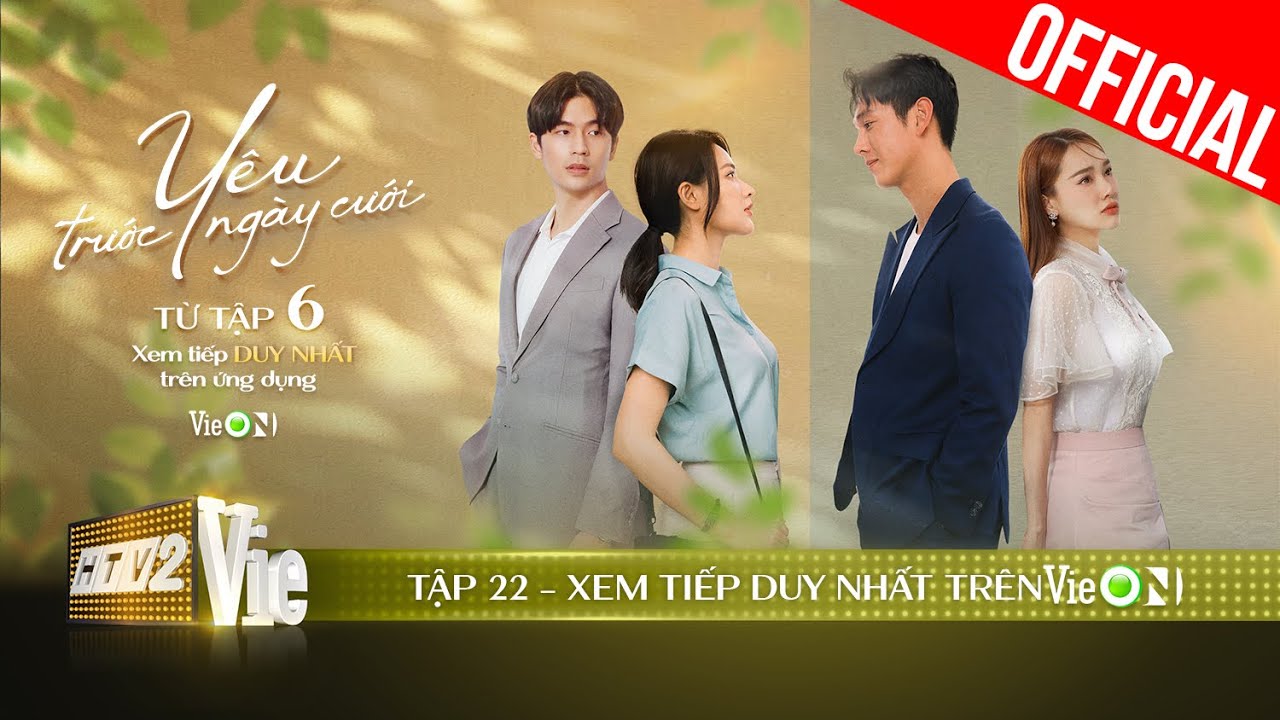 Yêu Trước Ngày Cưới - Tập 22 [TEASER] | Xem DUY NHẤT trên ứng dụng VieON